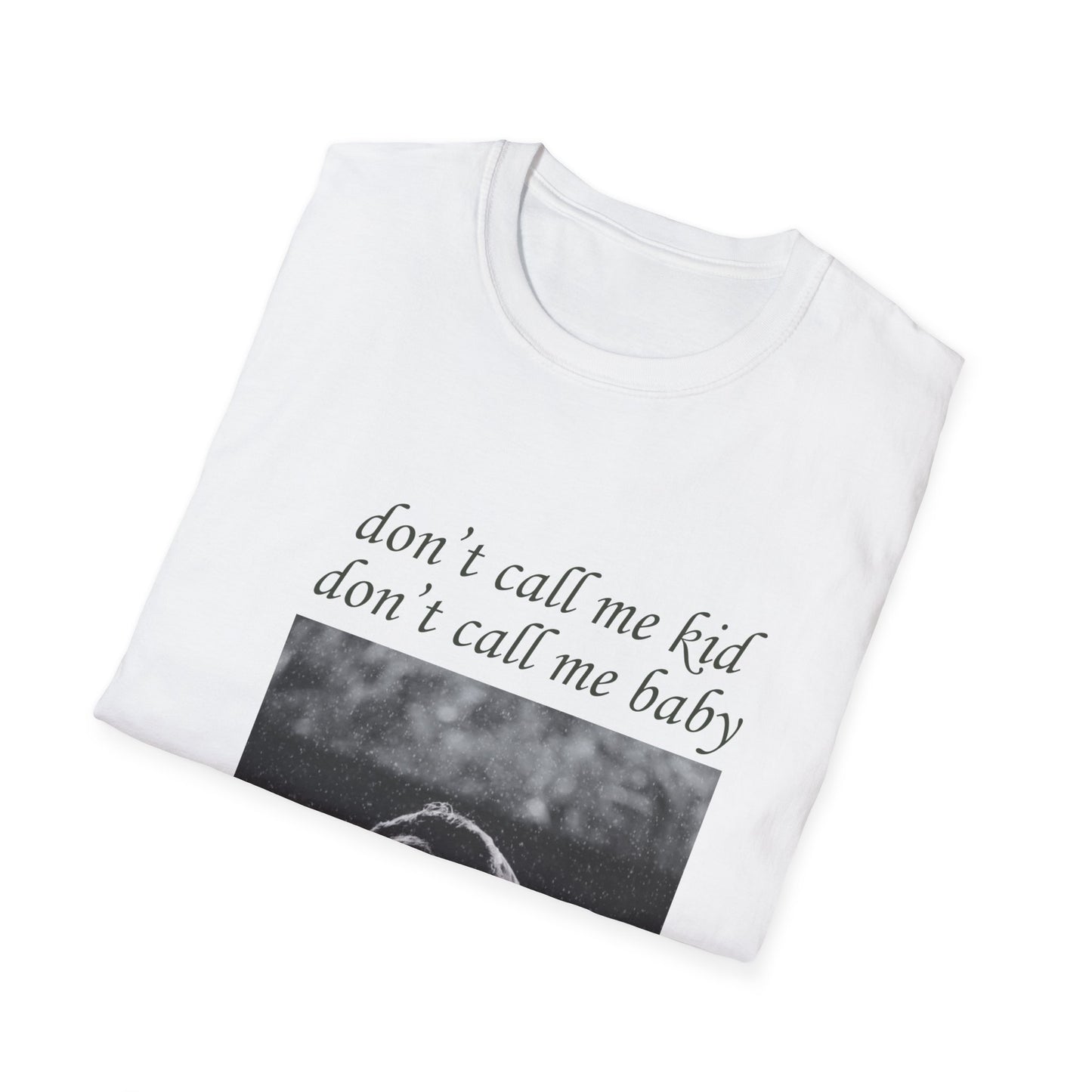 Don't Call Me Kid - Illicit Affairs T-Shirt